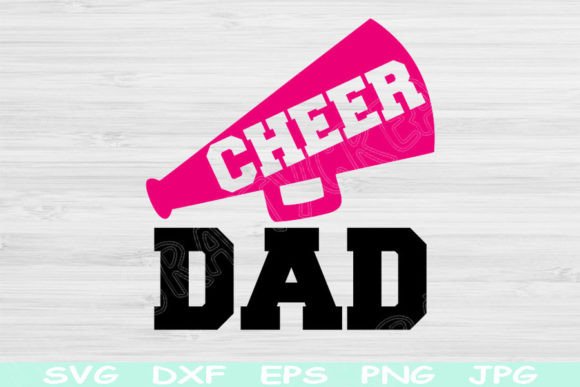 Cheer Dad SVG with Megaphone: Graphics for Crafts