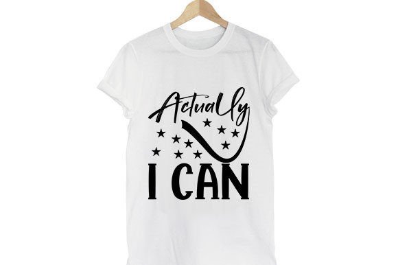 Strong Woman SVG Design: Actually I Can Graphics